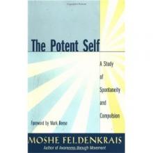 Potent Self: A Study of Spontaneity & Compulsion