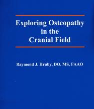 Exploring Osteopathy in the Cranial Field