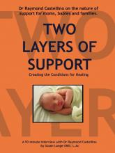 Two Layers of Support:  Creating the Conditions for Healing