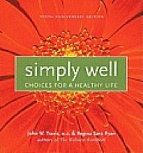 Simply Well: Choices for a Healthy Life