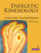  Energetic Kinesiology:  Principles and Practice