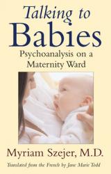 Talking to Babies: Healing with Words on a Maternity Ward