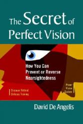 Secret of Perfect Vision