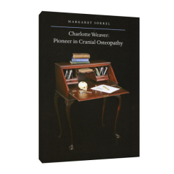 Charlotte Weaver: Pioneer in Cranial Osteopathy