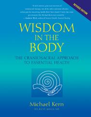 Wisdom in the Body: The Craniosacral Approach to Essential Health